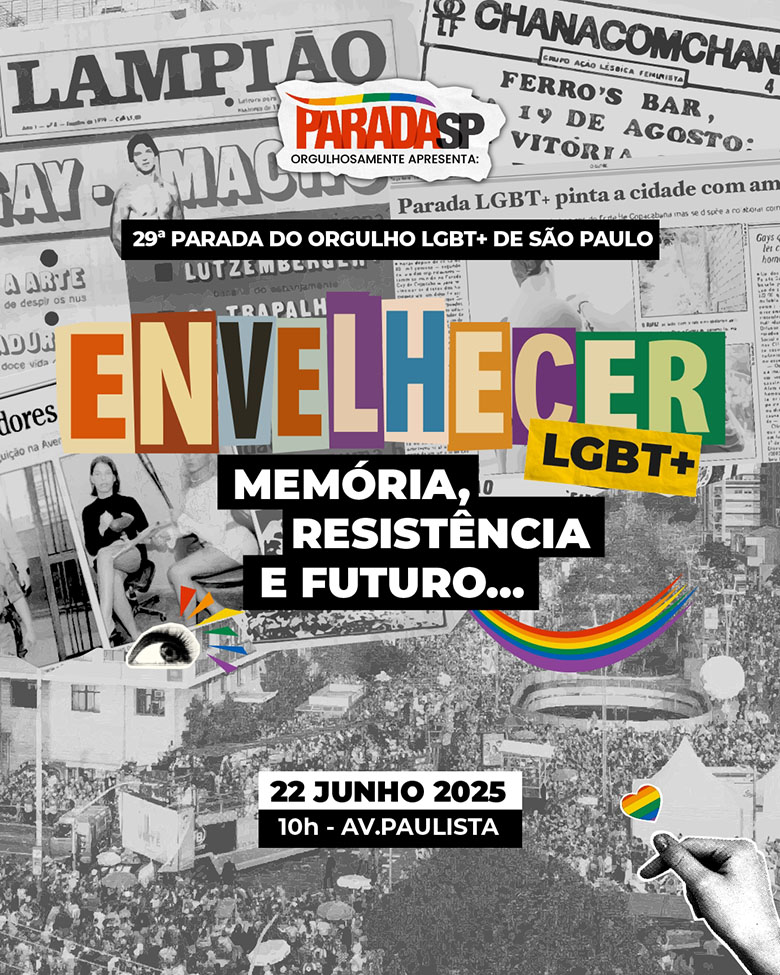 Arte colorida de ParadaSP com o tema Envelhecer LGBT - divulgação 29 Parada do Orgulho LGBT+ de São Paulo